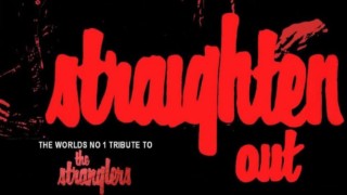 STRAIGHTEN OUT’ Stranglers tribute band at the Station